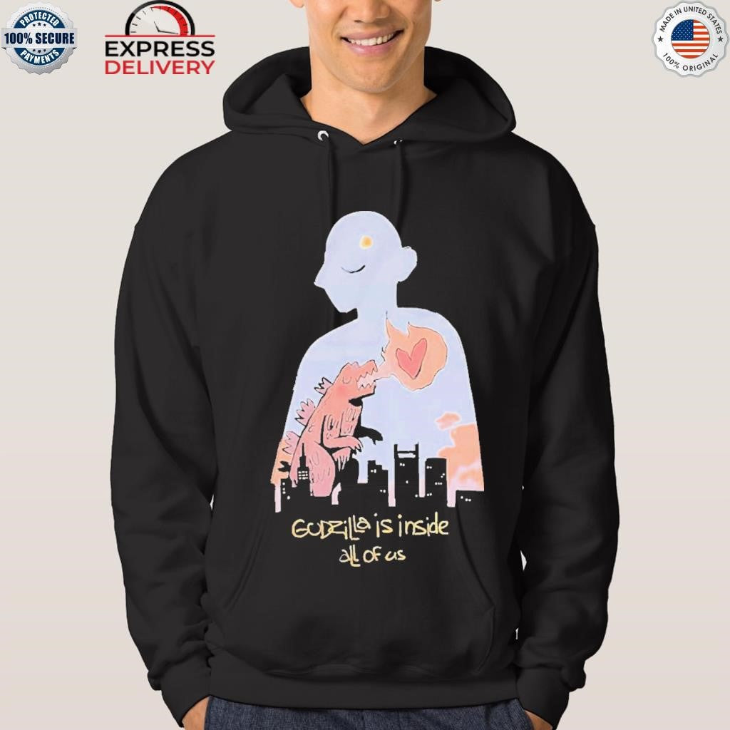 Godzilla Is Inside All Of Us Shirt
