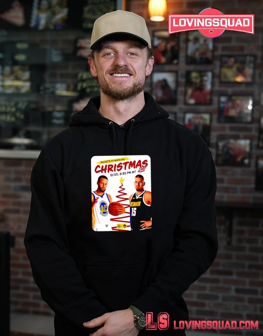 Golden State Warriors Vs Denver Nuggets At Warrios Christmas Day December 25th 2026 T-Shirt