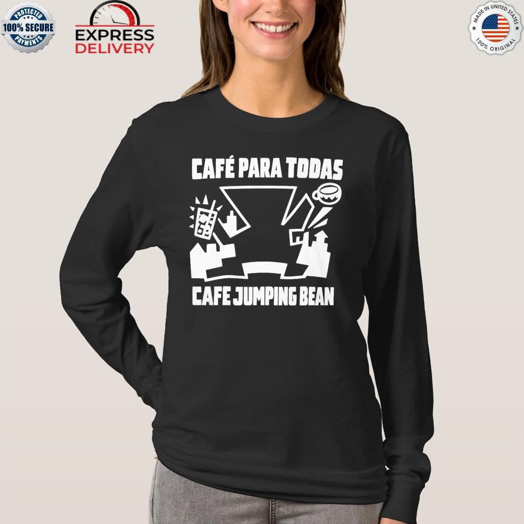 Governor Jb Pritzker Café Para Todas Cafe Jumping Bean Shirt