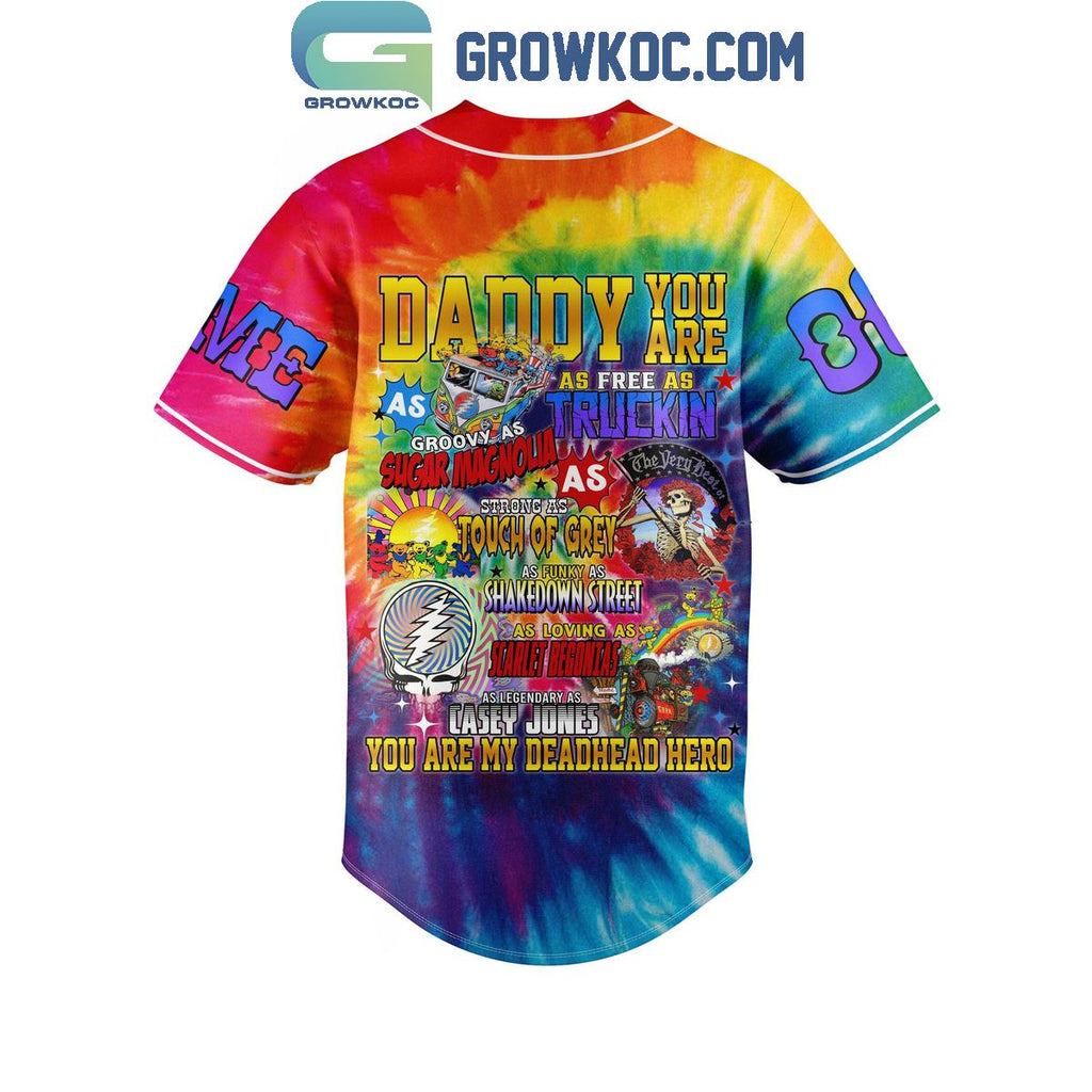 Grateful Dead Father’s Day You Are My Deadhead Hero Personalized Baseball Jersey