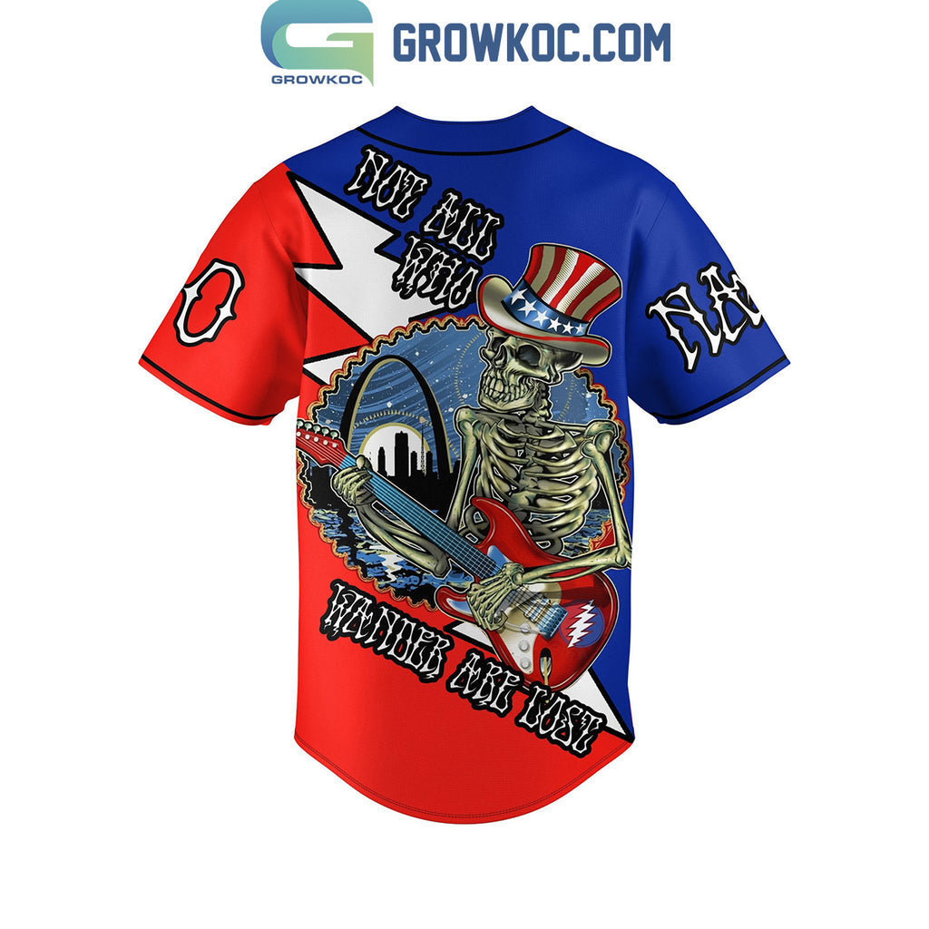Grateful Dead Not All Who Wanders Are Lost Love Explore Personalized Baseball Jersey