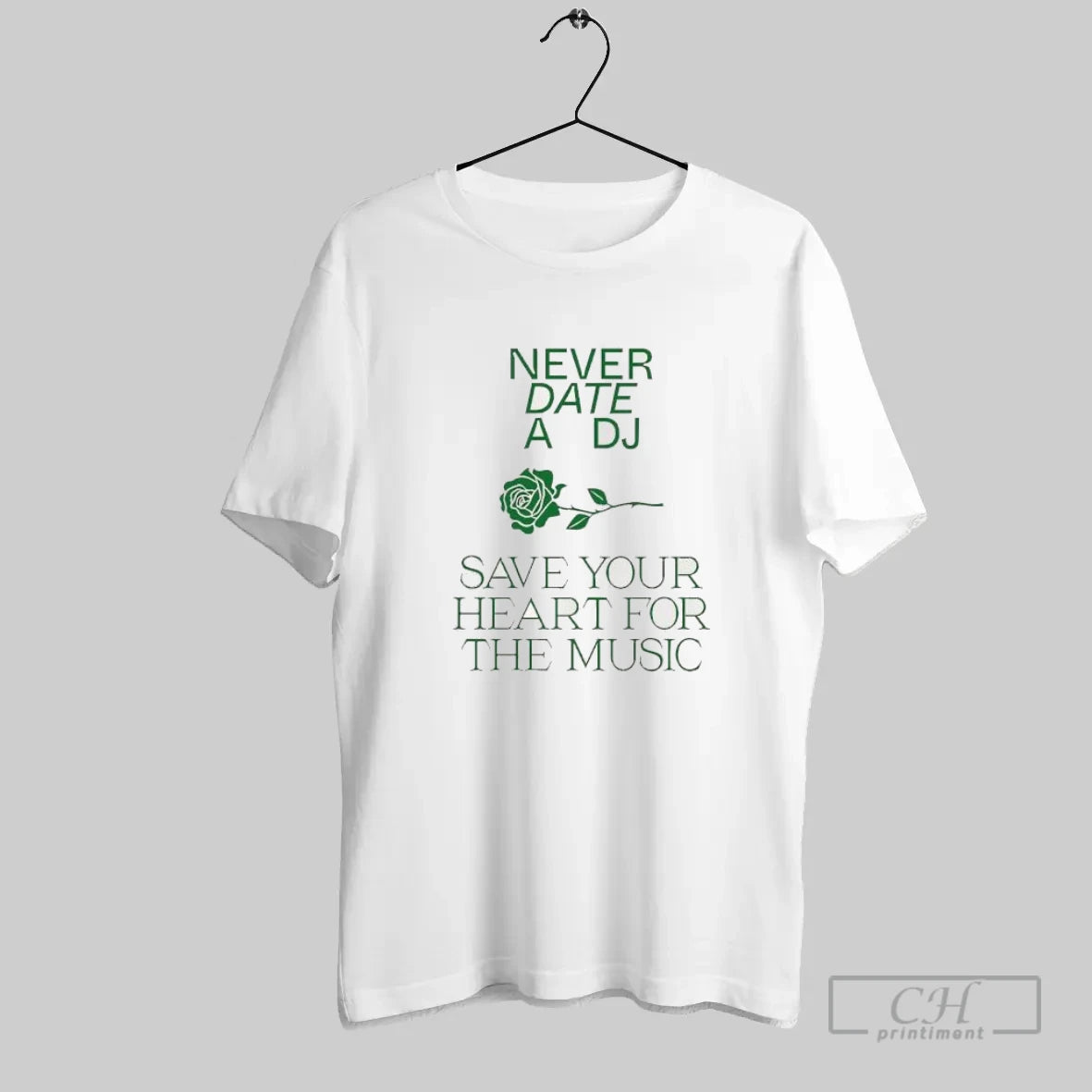 Green Rose Never Date A Dj Save Your Heart For The Music T-Shirts, Hoodie, Sweatshirt | InkRitualCo.com