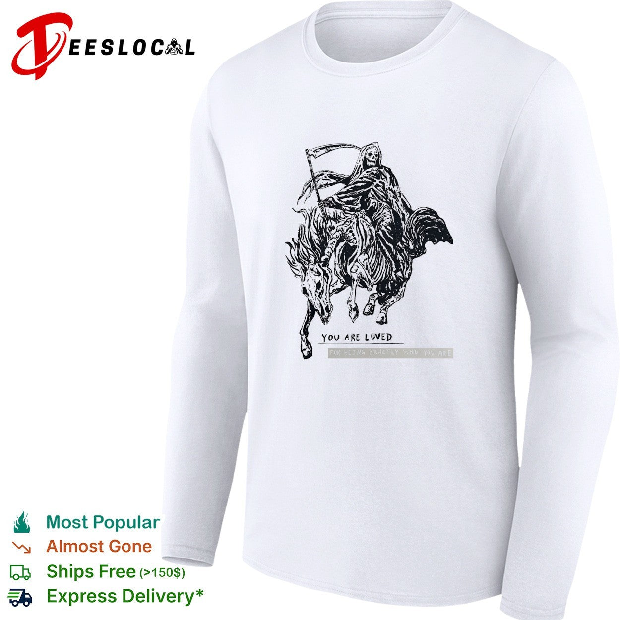 Grim reaper riding skeleton horse you are loved shirt