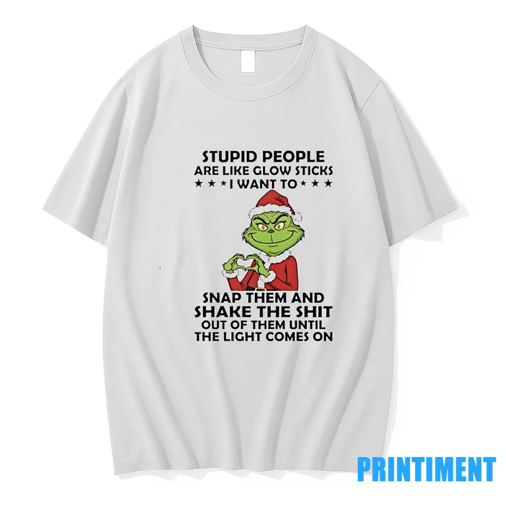 Grinch Stupid People Are Like Glow Sticks I Want To Snap Them And Shake The T-Shirts, Hoodie, Sweatshirt | InkRitualCo.com