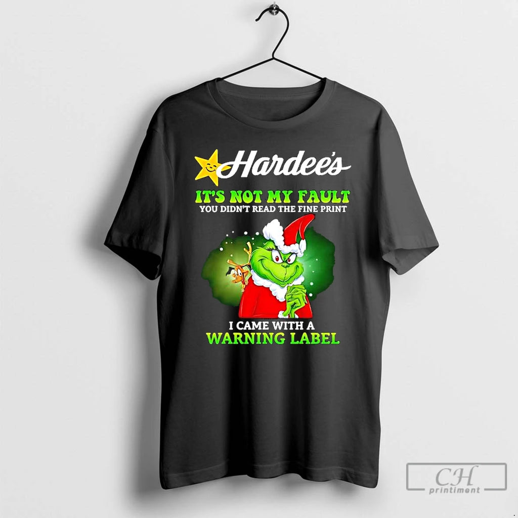 Grinch X Hardees Its Not My Fault You Didnt Read The Fine Print I Came T-Shirts, Hoodie, Sweatshirt | InkRitualCo.com