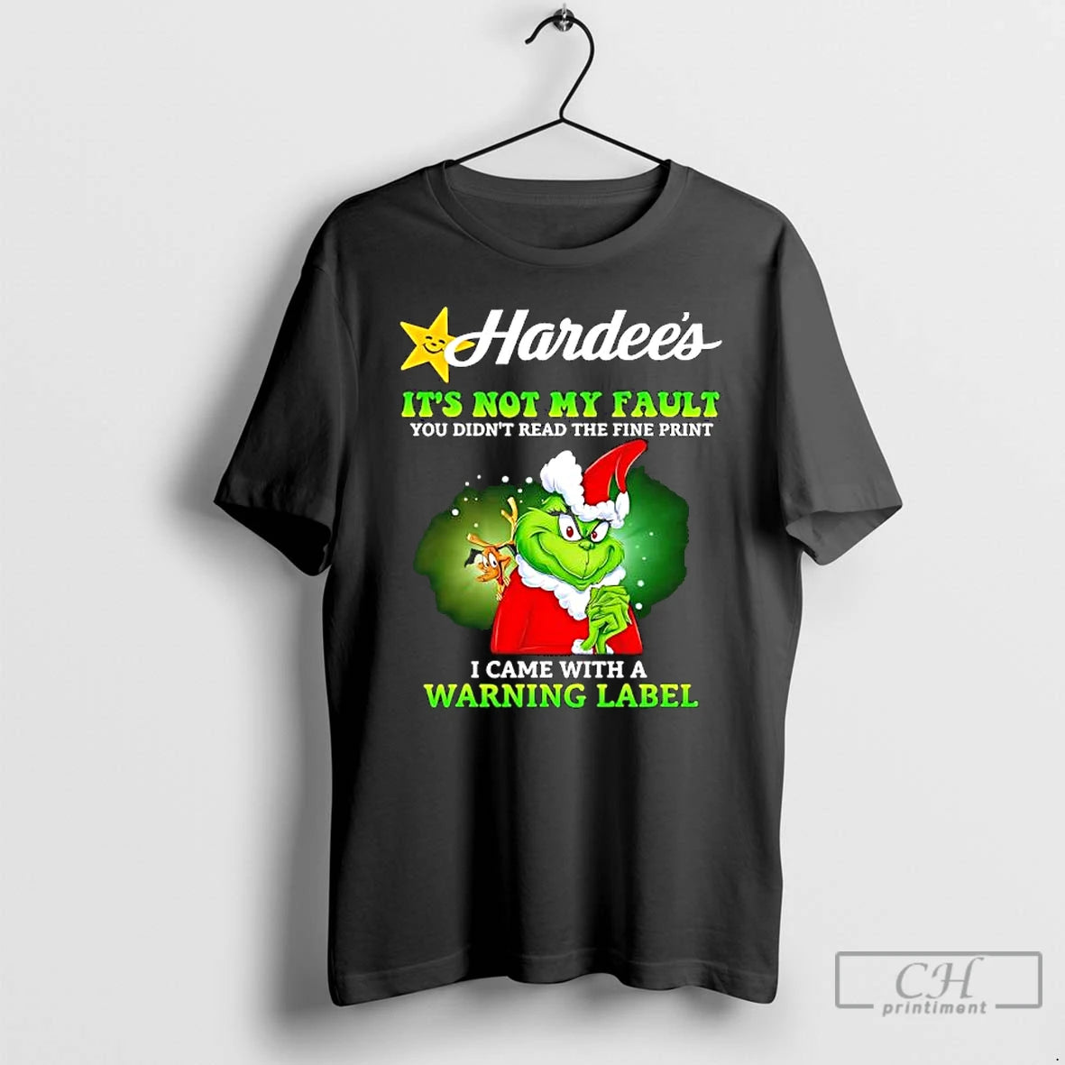 Grinch X Hardees Its Not My Fault You Didnt Read The Fine Print I Came T-Shirts, Hoodie, Sweatshirt | InkRitualCo.com