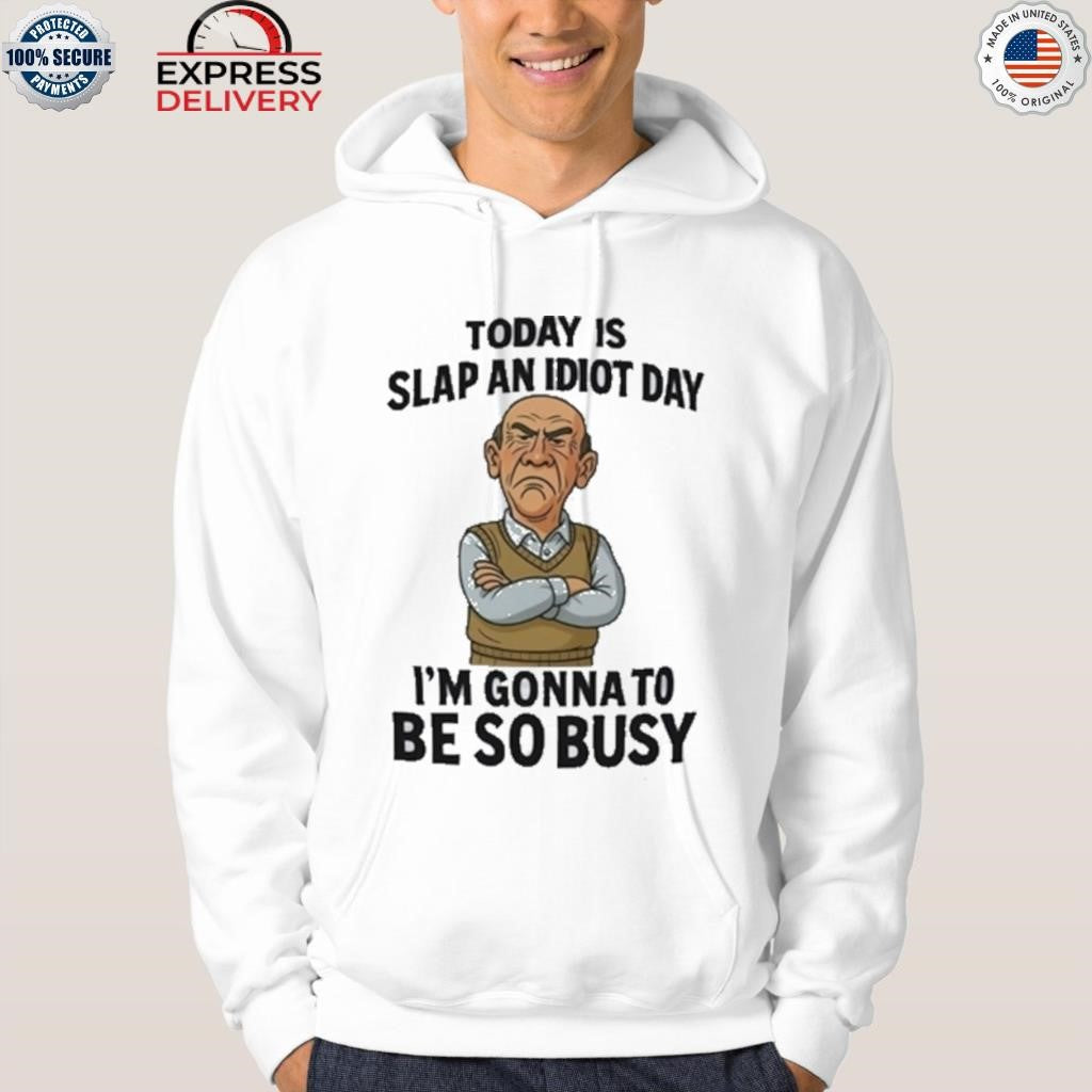 Grumpy Old Man Today Is Slap An Idiot Day Shirt