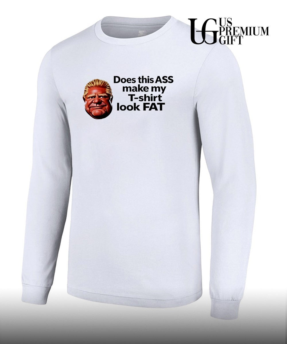 Guy Fieri Does this ASS make my T-shirt look FAT shirt
