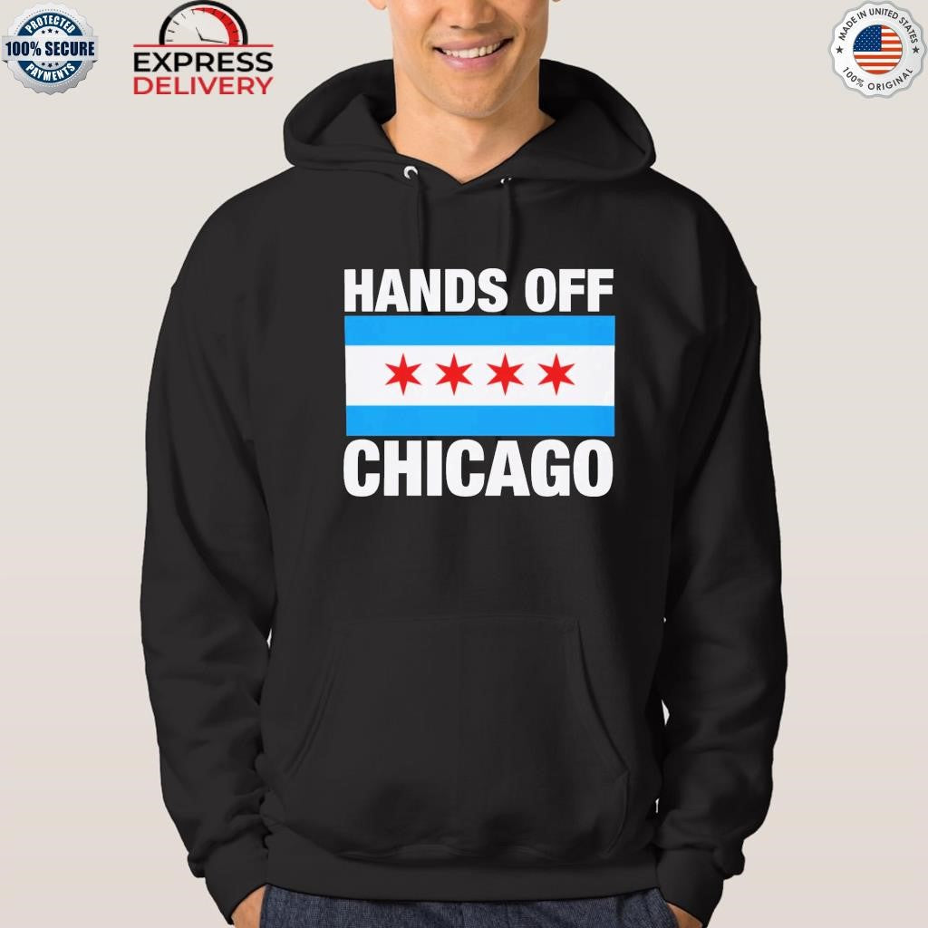 Hands Off Chicago Shirt