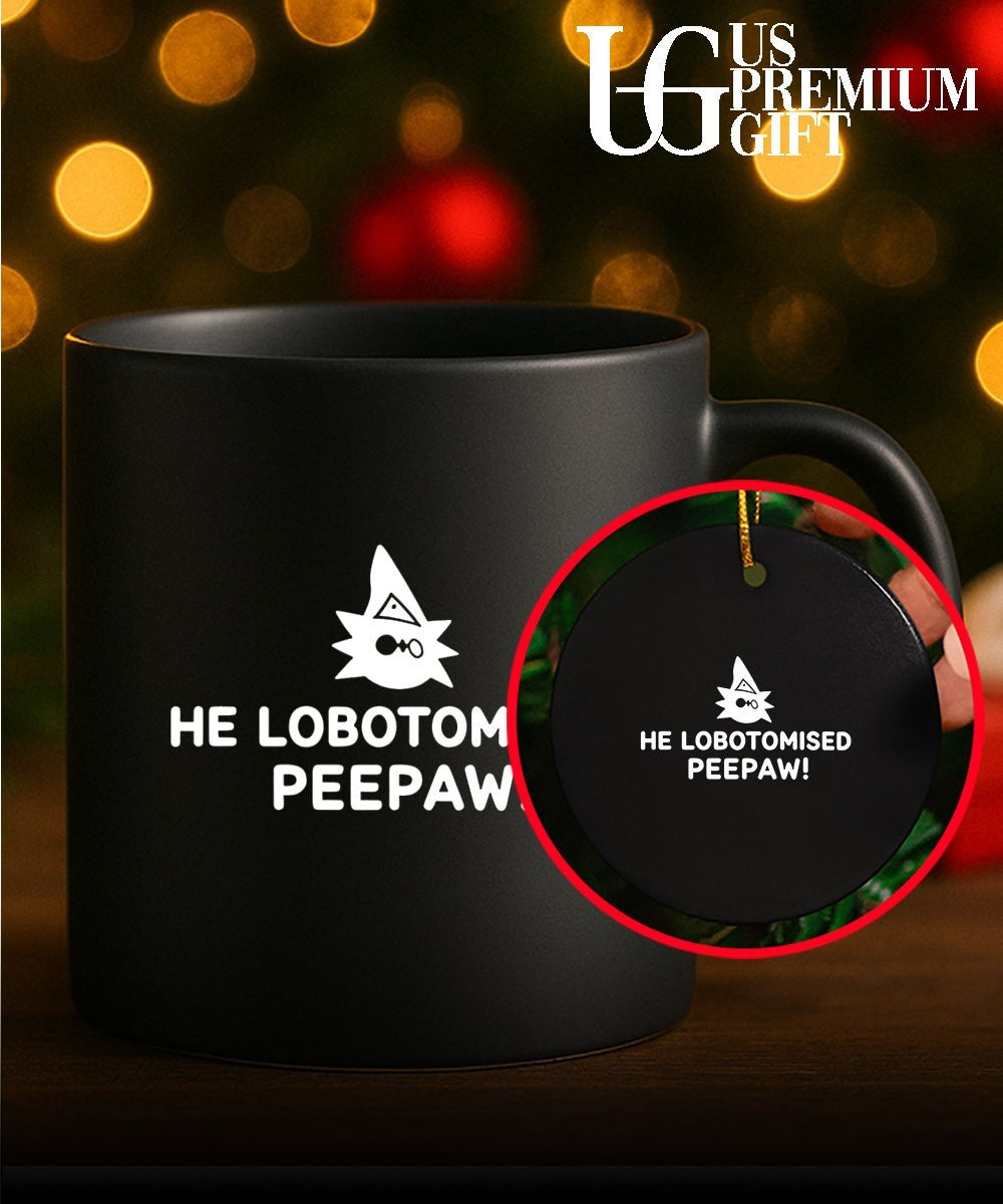 He Lobotomised Peepaw shirt