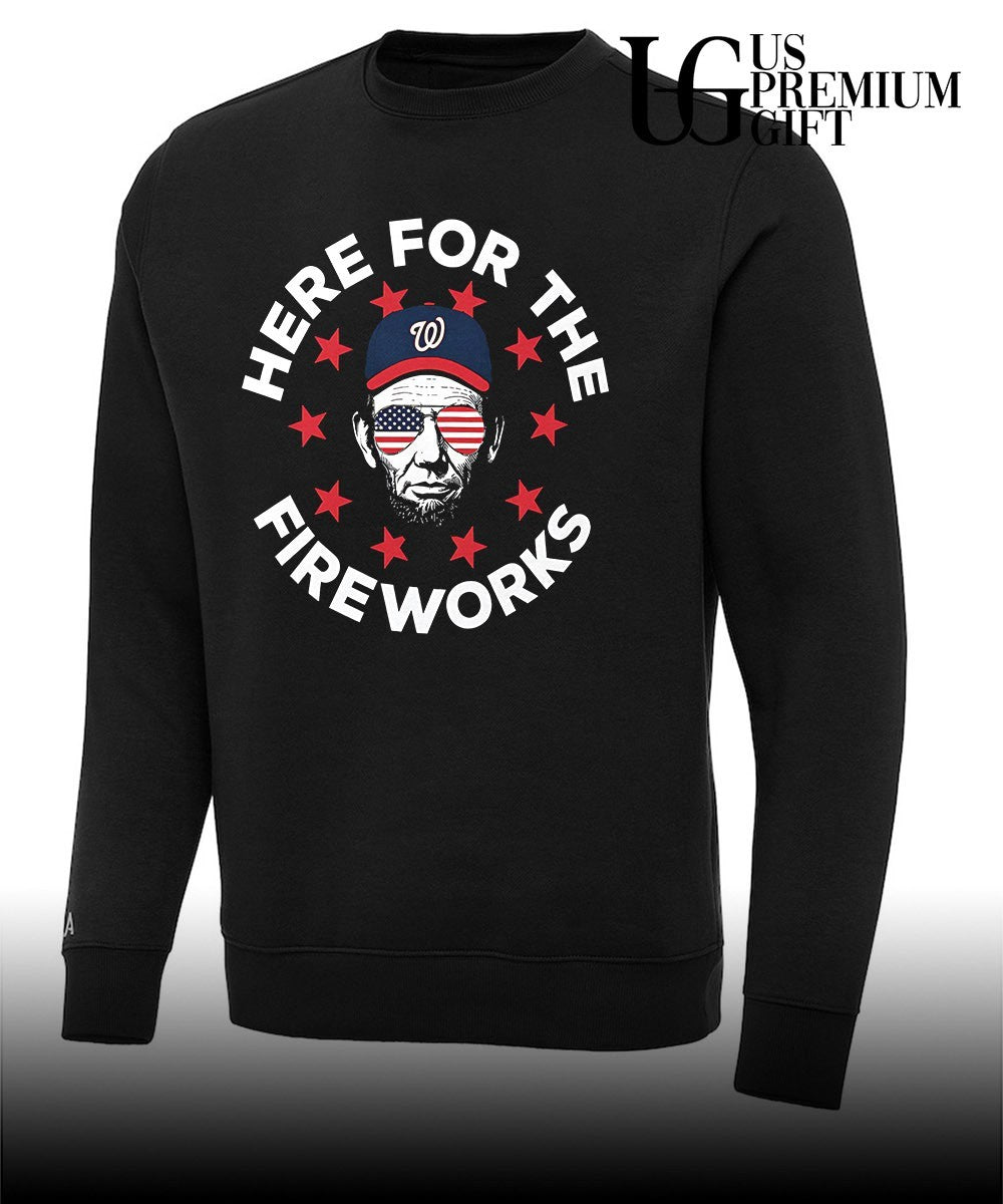 Here For The Fireworks Washington Nationals 4th Of July Patriotic shirt
