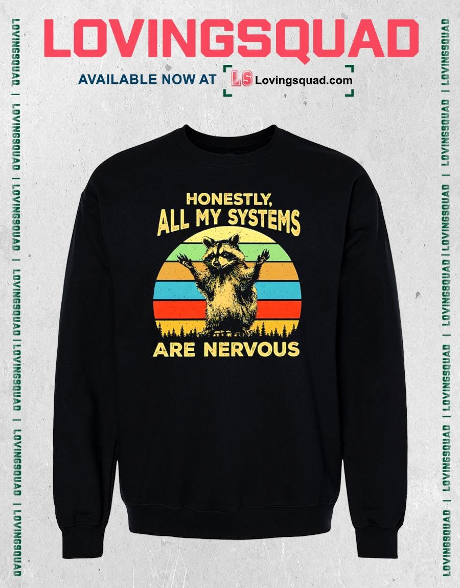 Honestly All My Systems Are Nervous Raccoon Vintage T-shirt