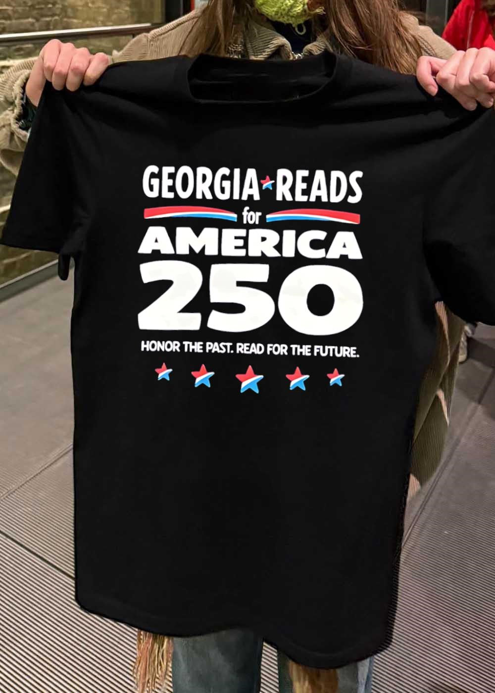 Honor the Past Read for the Future Georgia Reads for America 250 T-Shirt