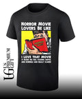 Horror movie lovers be like I love that movie it made me feel fucking awful and horrible and really scared shirt