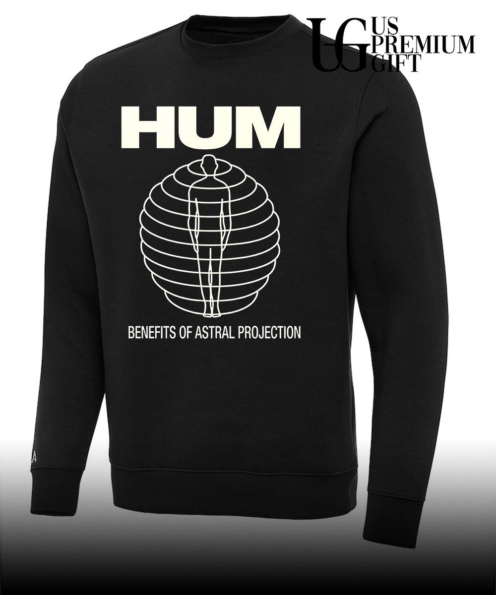 Hum Benefits of Astral Projection shirt