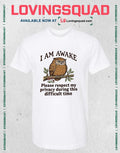 I Am Awake Please Respect My Privacy During This Difficult Time Funny Owl Humor T-Shirt