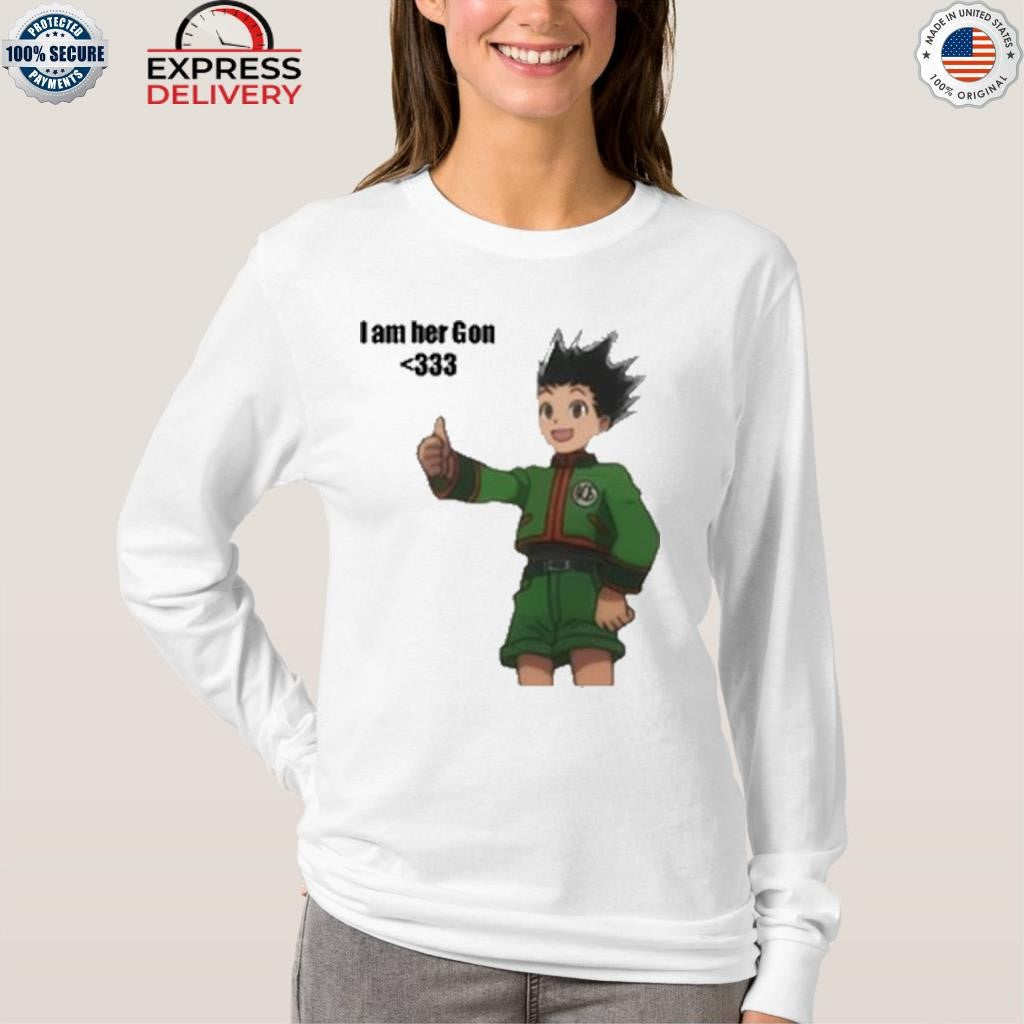 I Am Her Gon Shirt