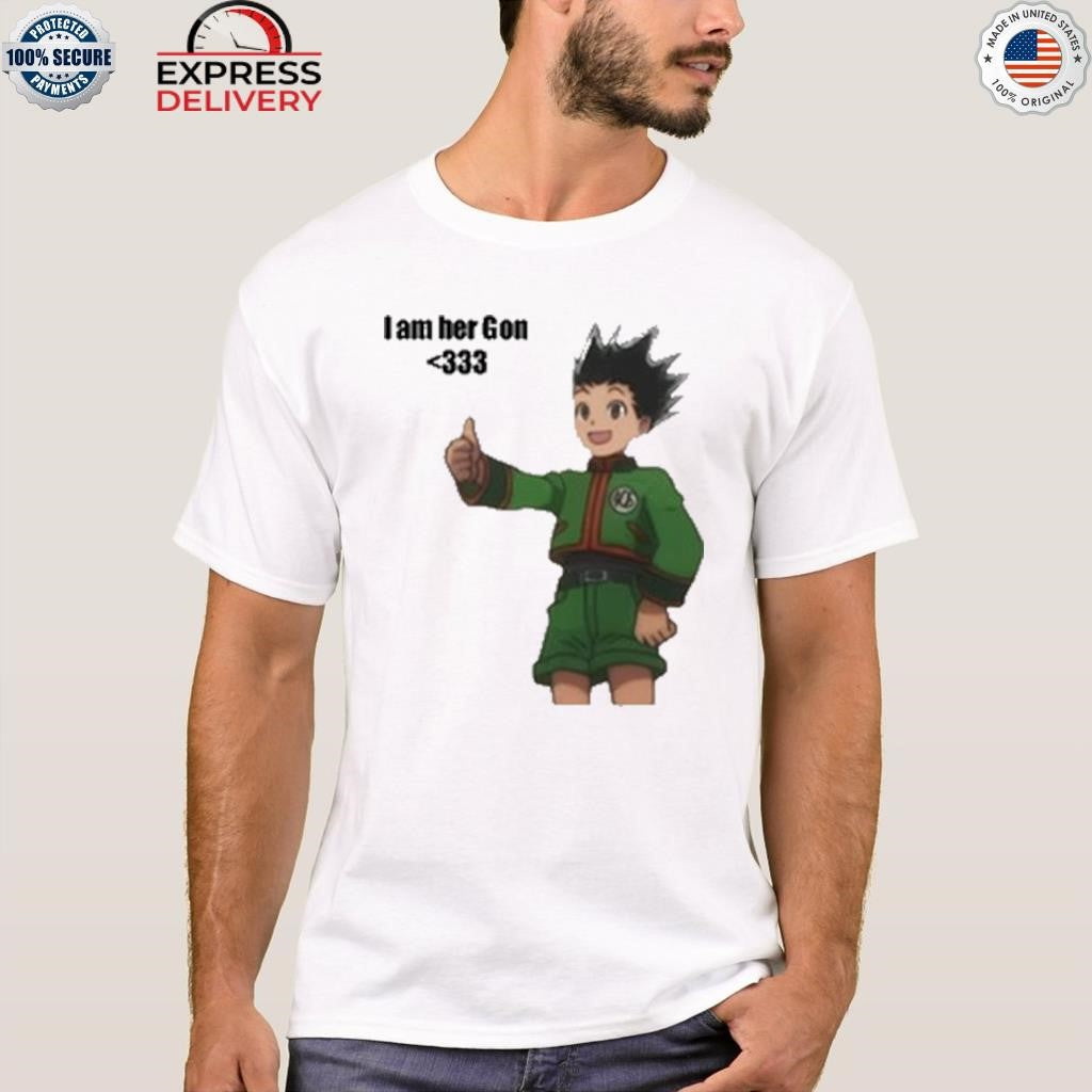 I Am Her Gon Shirt