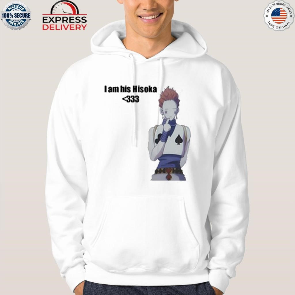 I Am His Hisoka Shirt