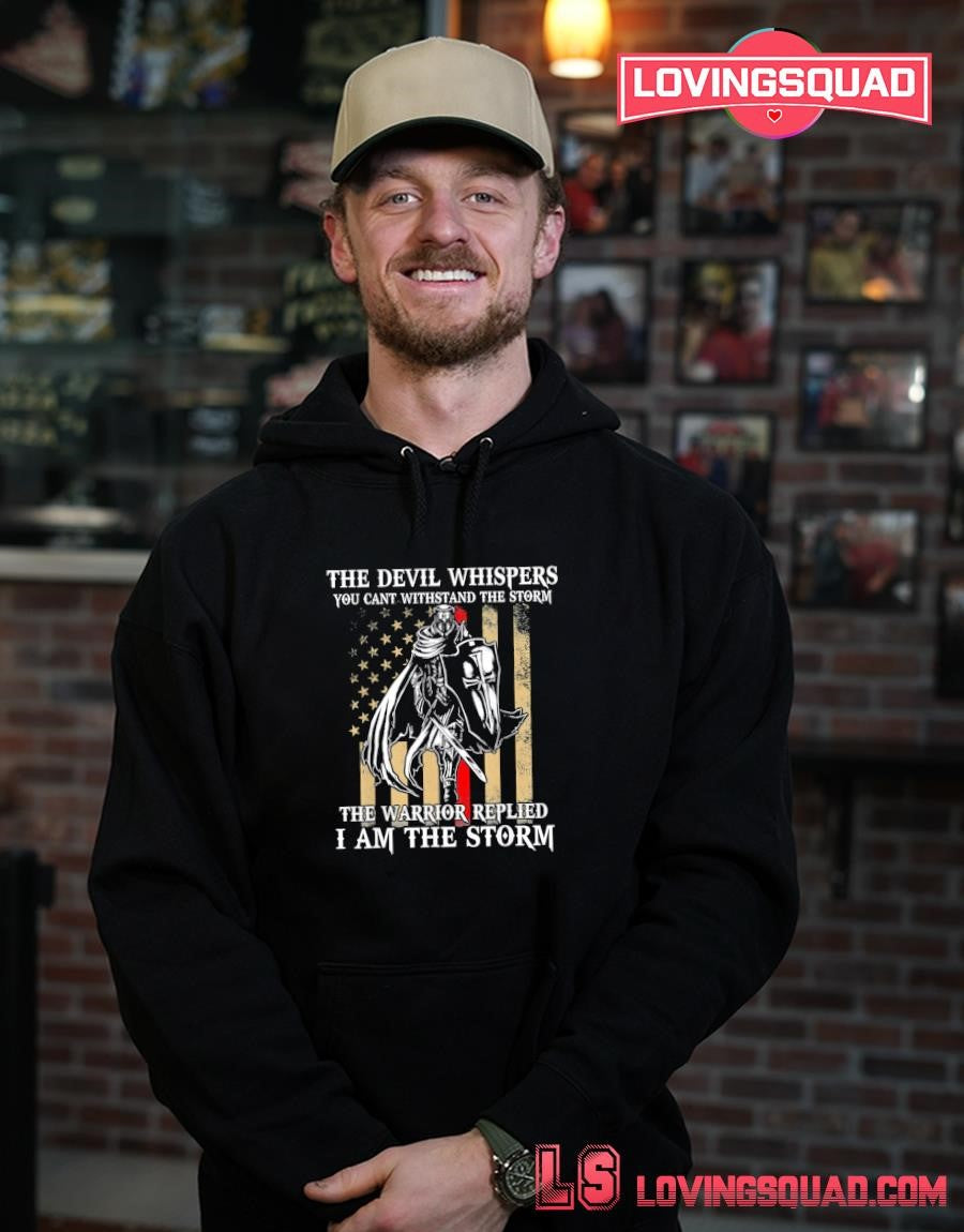I Am The Storm Shirt Devil Whispersl Knight Templar US Flag T-Shirt