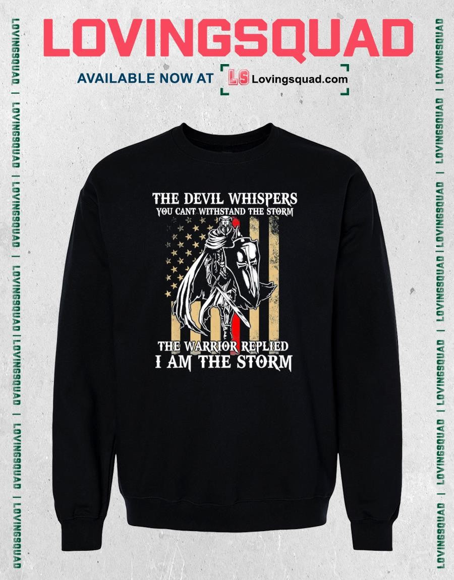 I Am The Storm Shirt Devil Whispersl Knight Templar US Flag T-Shirt