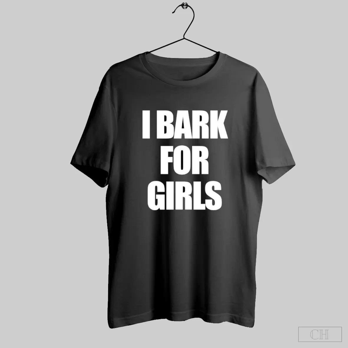 I Bark For Girls Bold White Text S Black T-Shirts, Hoodie, Sweatshirt | InkRitualCo.com