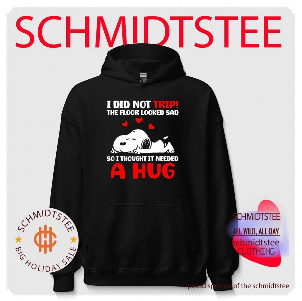 I Did Not Trip the Floor Looked Sad So I Thought It Needed a Hug shirt