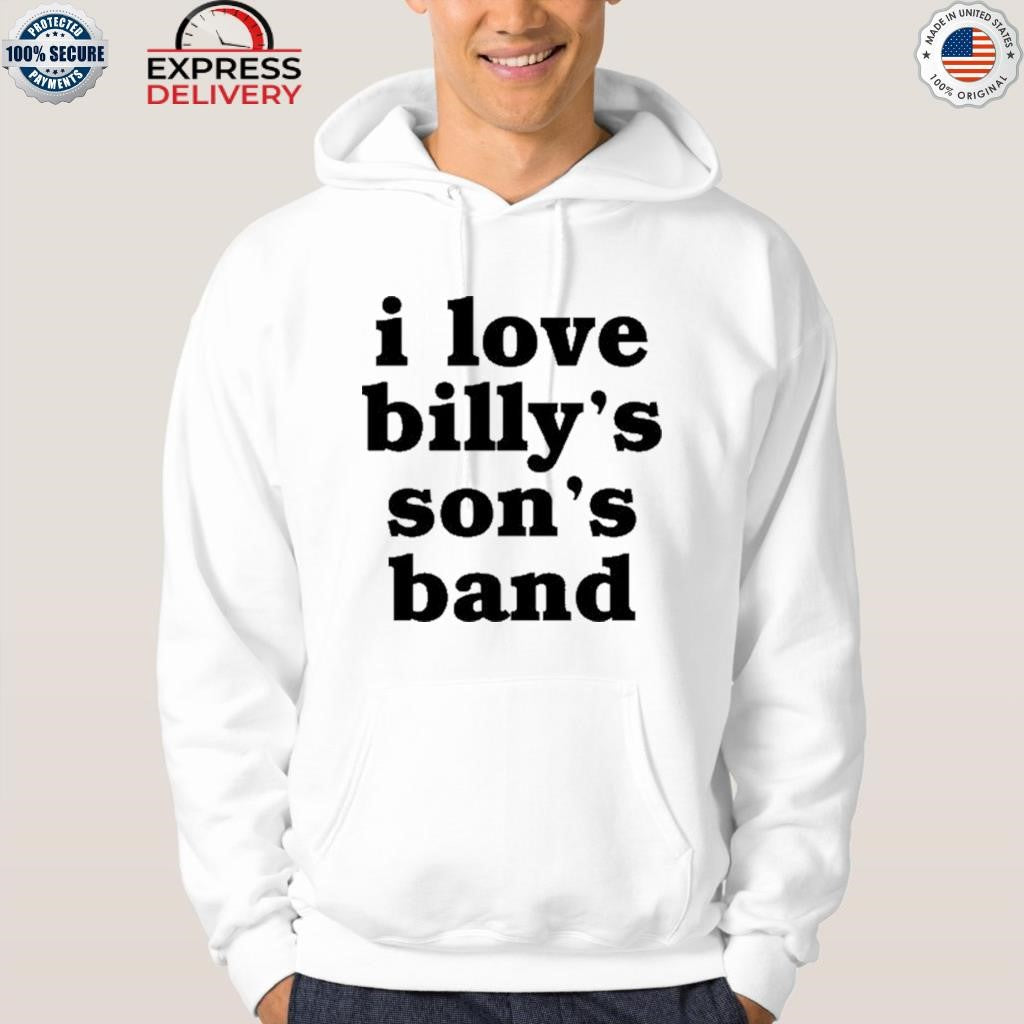 I Love Billy’s Son’s Band Shirt