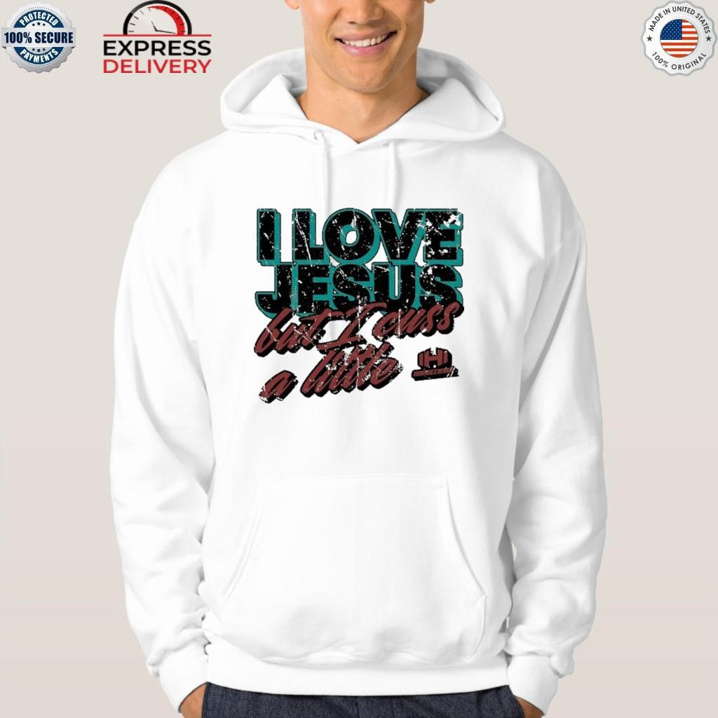 I Love Jesus But I Cuss A Little Hodgetwins Shirt