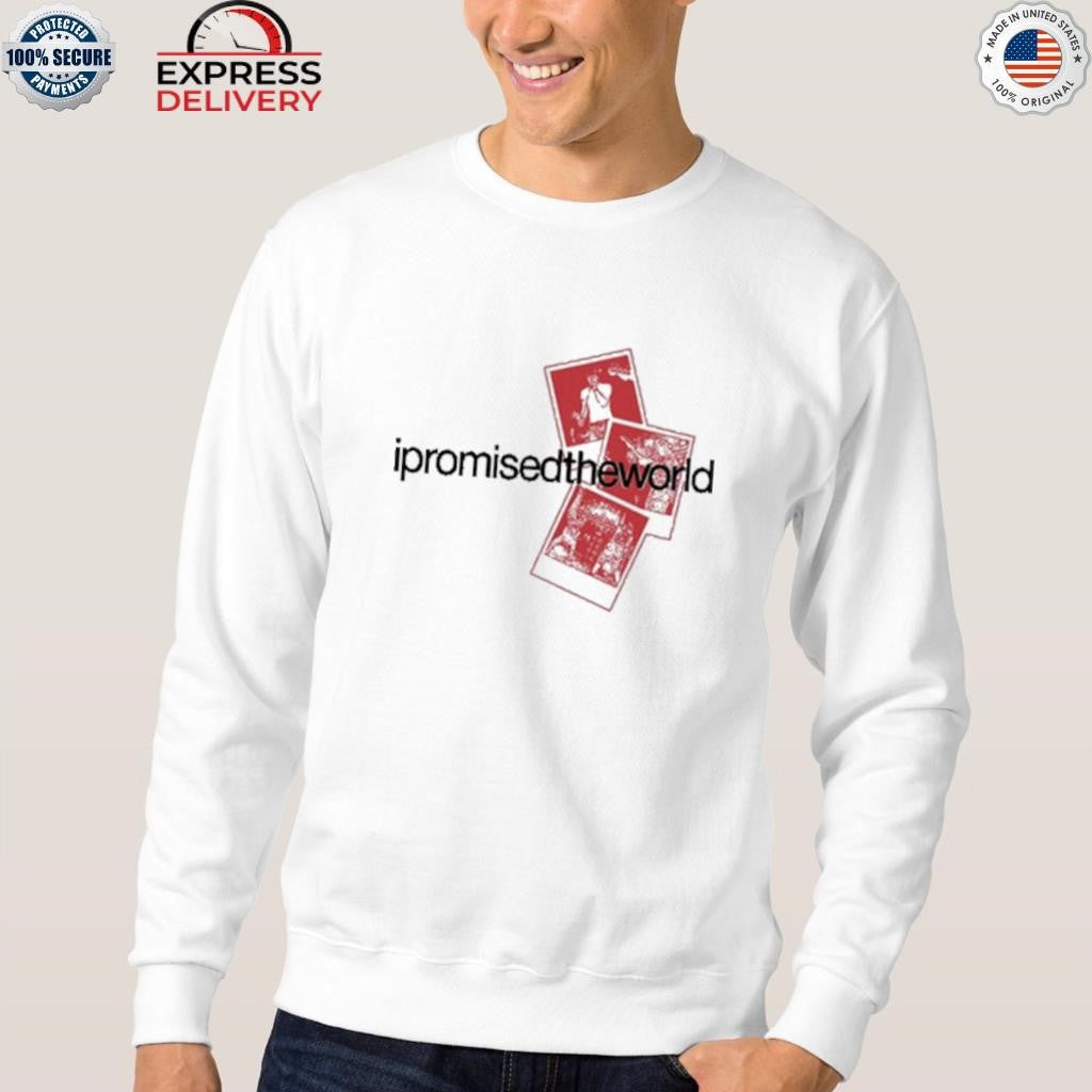 I Promised The World Polaroids Shirt