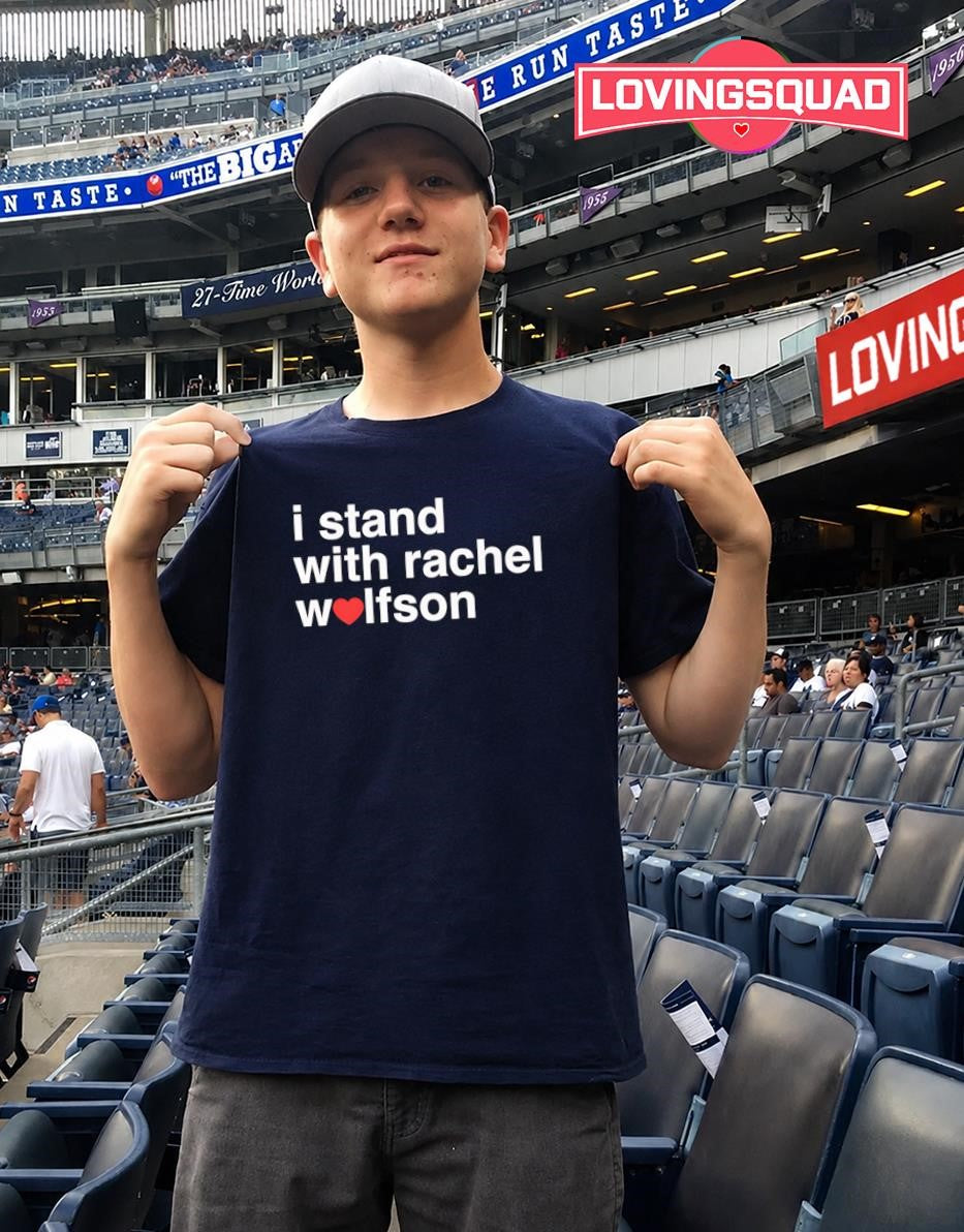 I Stand With Rachel Wolfson T-shirt