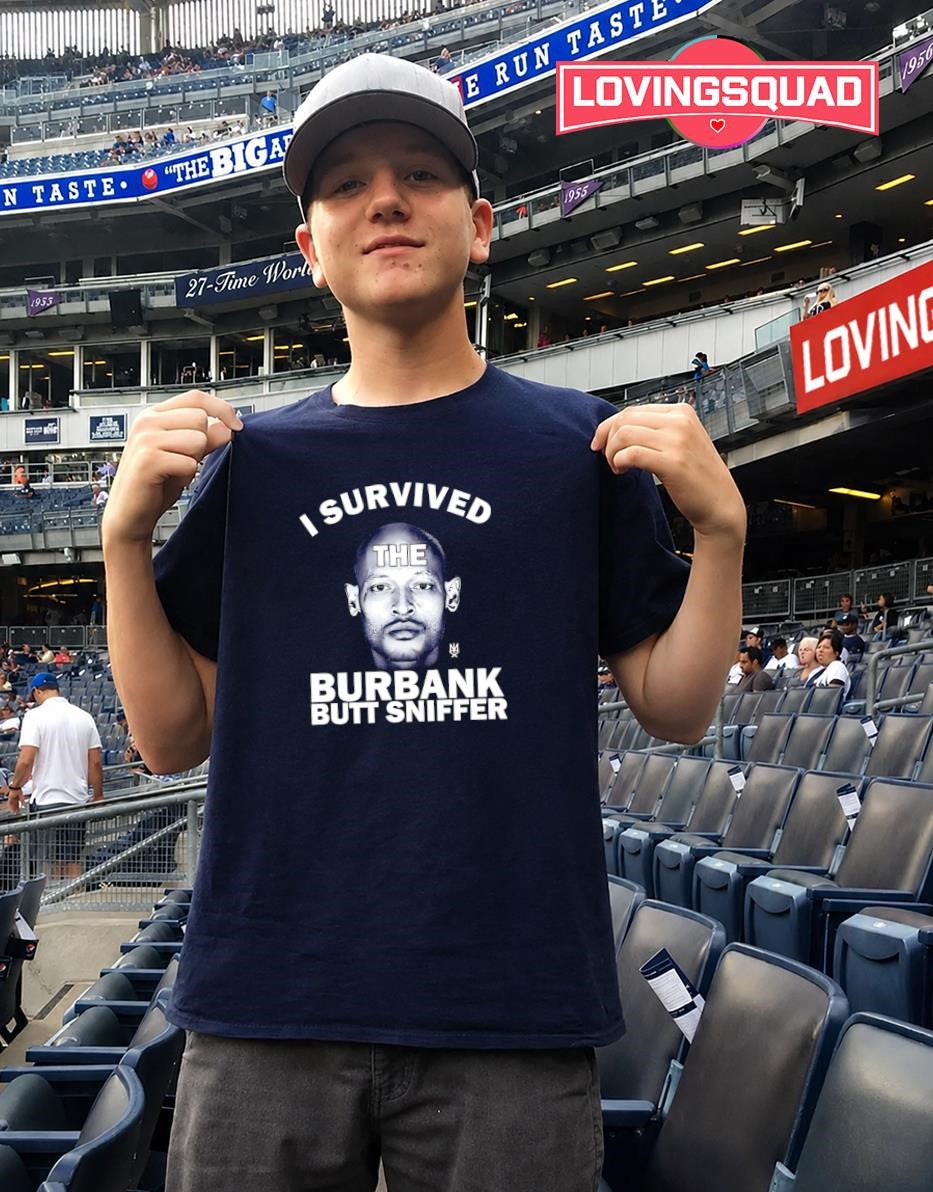 I Survived the Burbank Butt Sniffer Viral Meme T-shirt