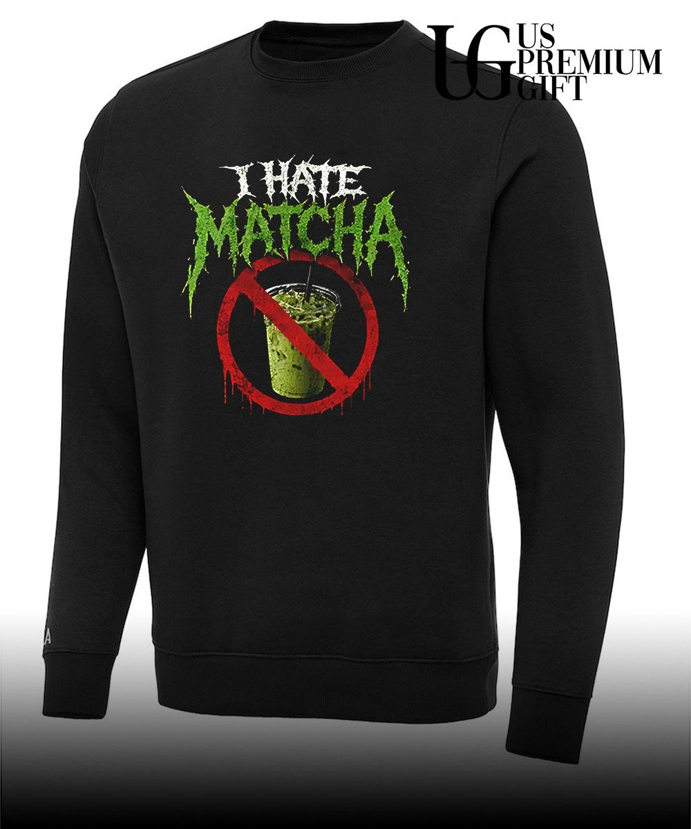 I hate Matcha T-shirt