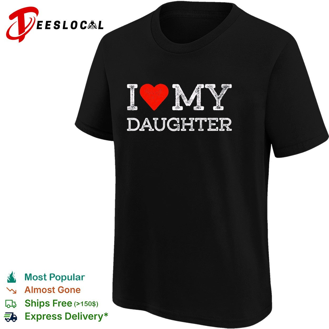 I love my daughter shirt