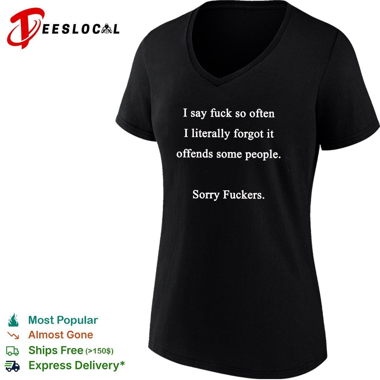 I say fuck so often shirt