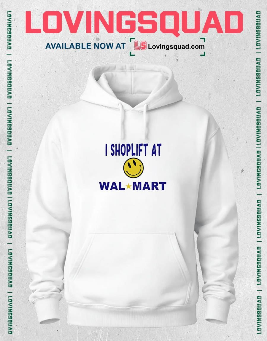 I shoplift at walmart smiley face T-shirt