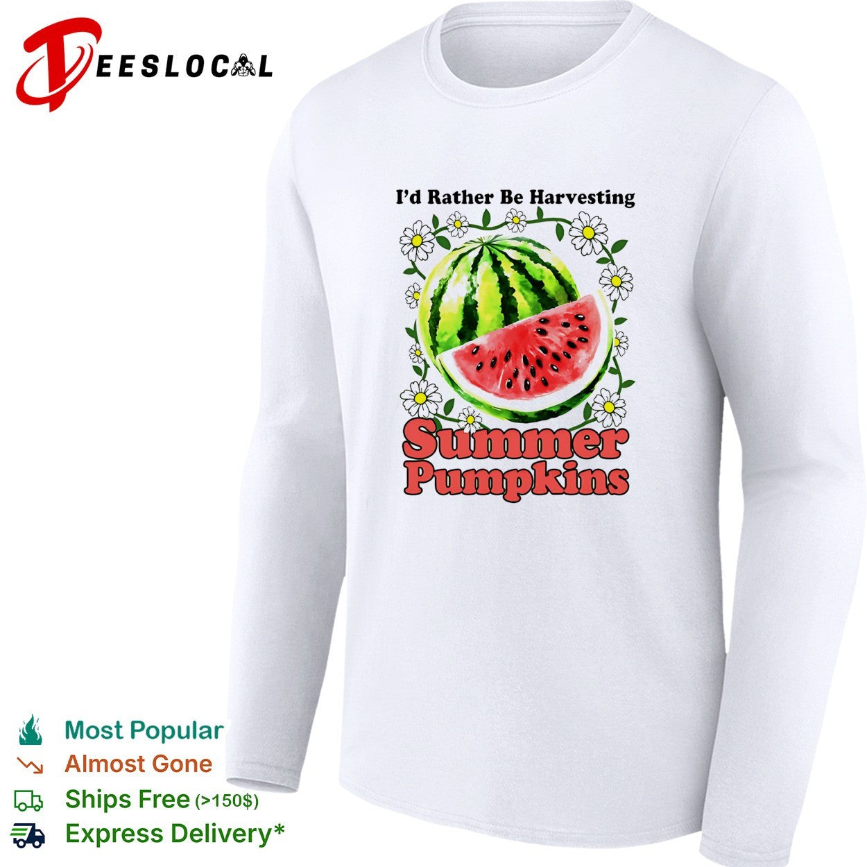 I’d rather be harvesting summer pumpkins watermelon shirt