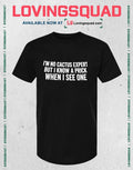 I’m No Cactus Expert But I Know A Prick When I See One T-shirt
