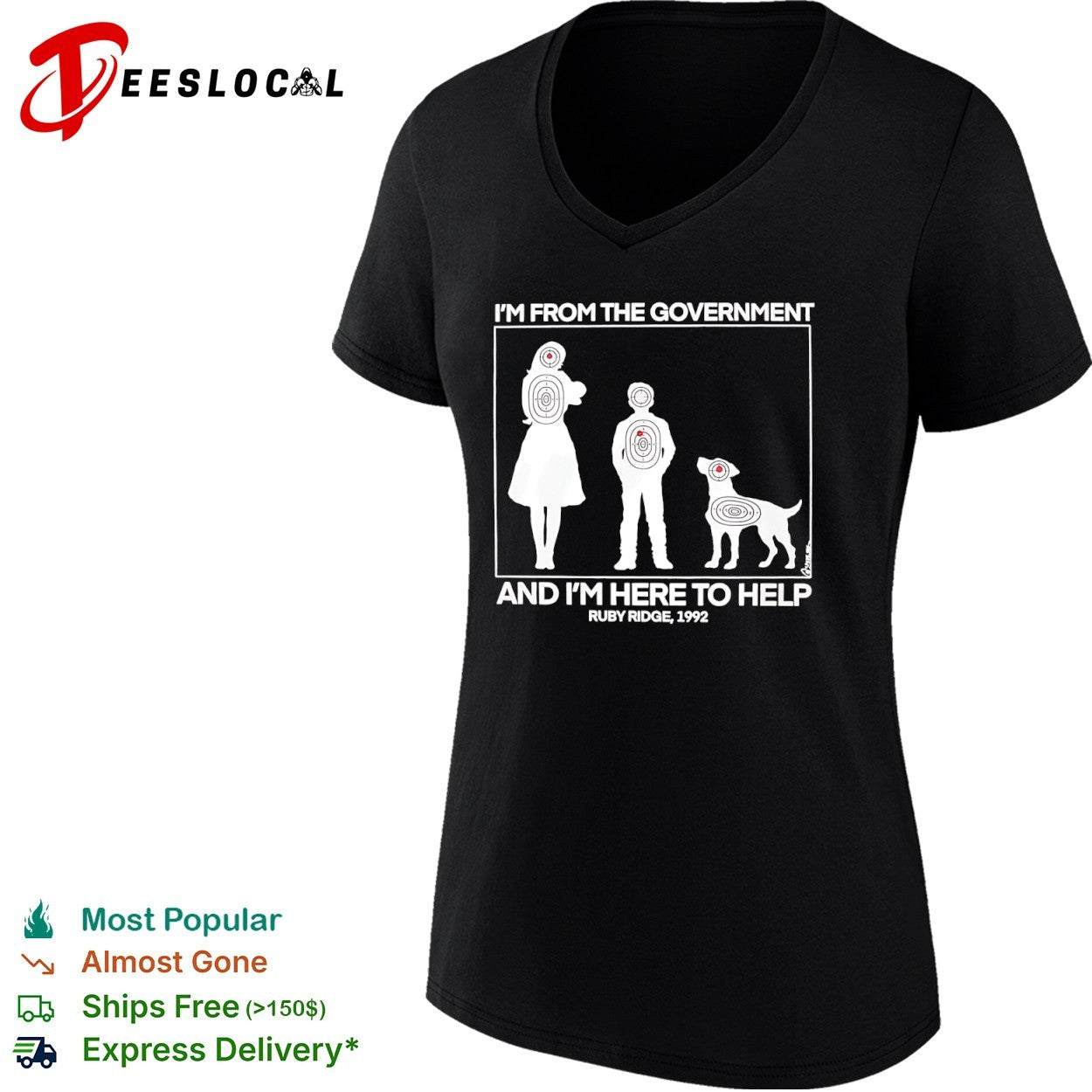 I’m from the government and I m here to help Ruby Ridge 1992 shirt