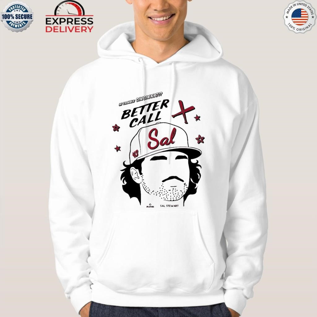 In Trouble Cincinnati Reds Better Call Sal Stewart Shirt