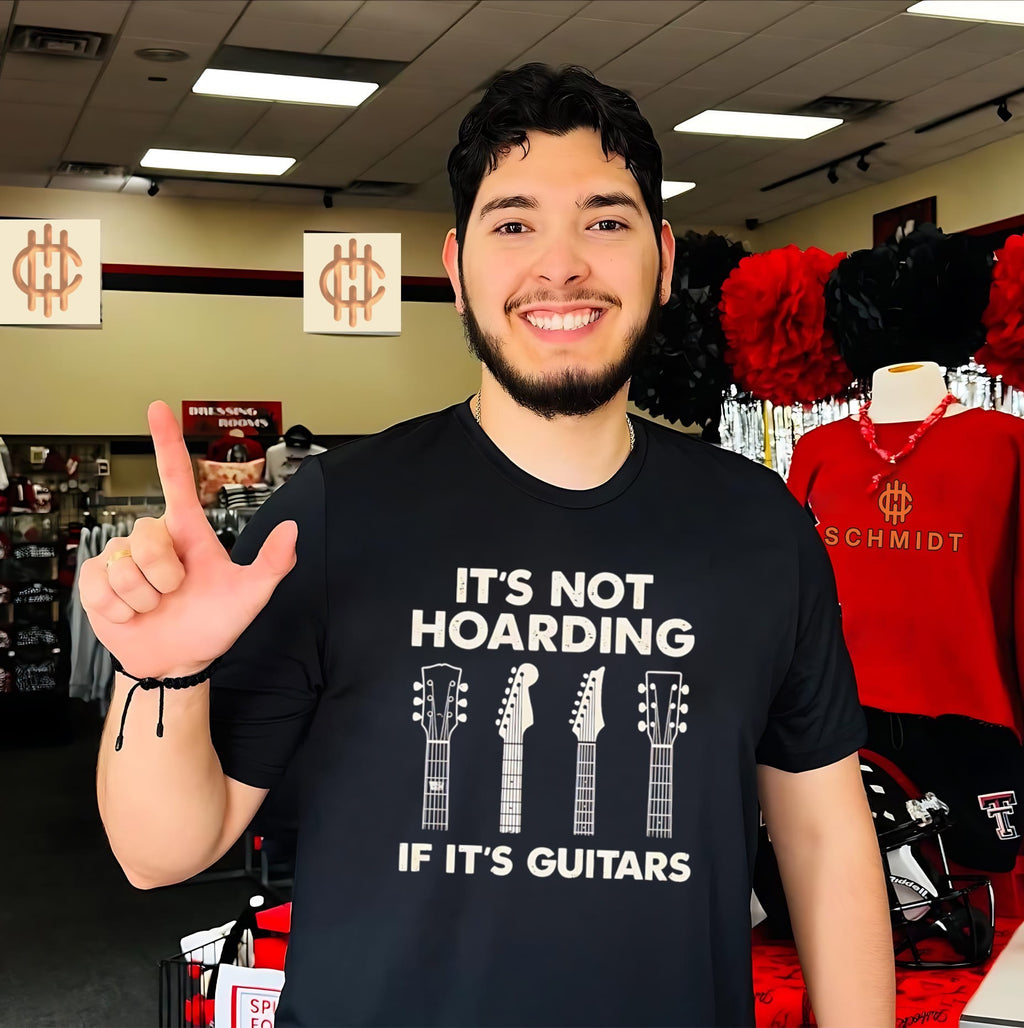 It Is Not Hoarding If It Is Guitars guitarist shirt