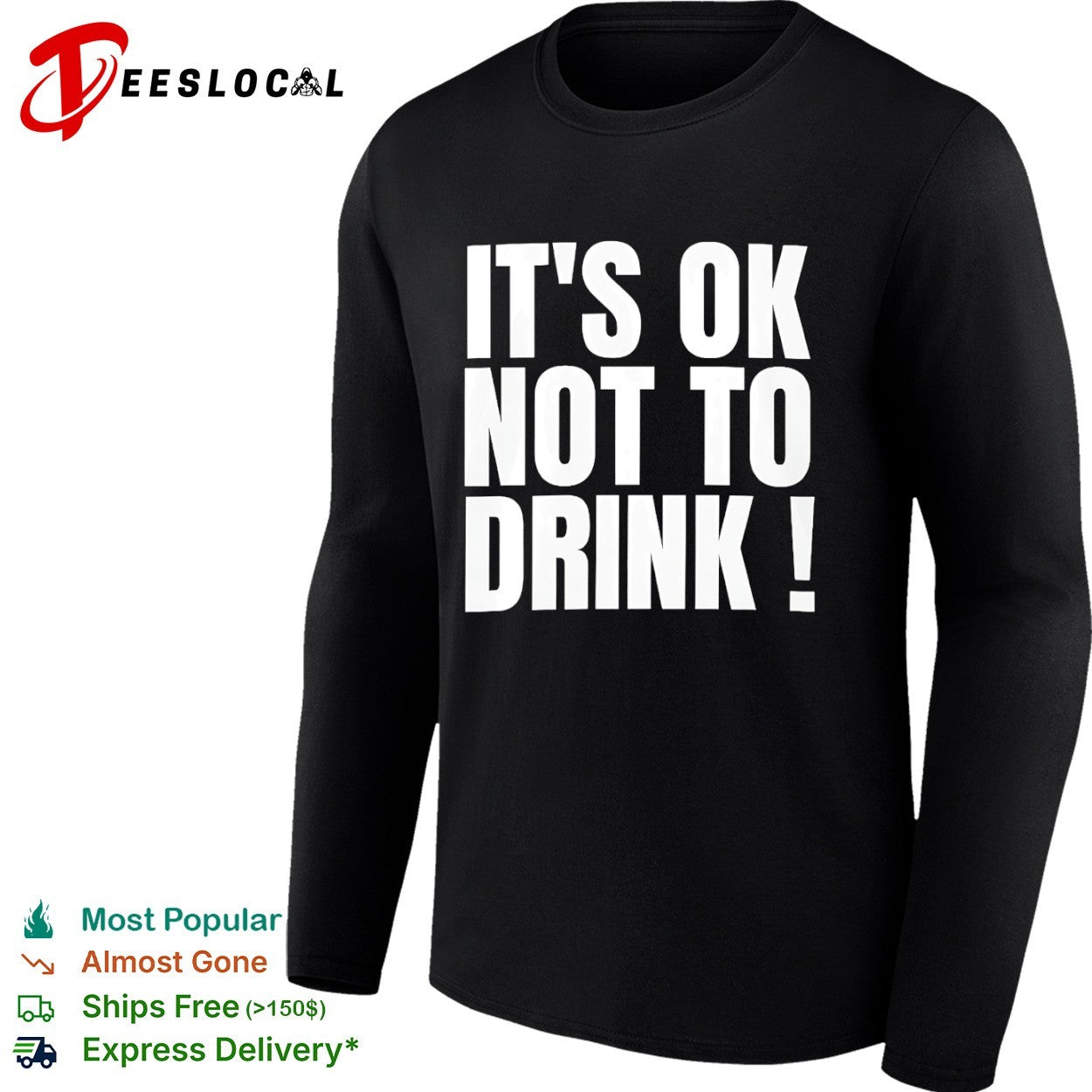 It is ok not to drink shirt