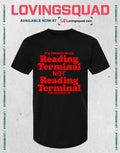 It’s pronounced readin terminal no reading terminal Philadelphia Pa T-shirt