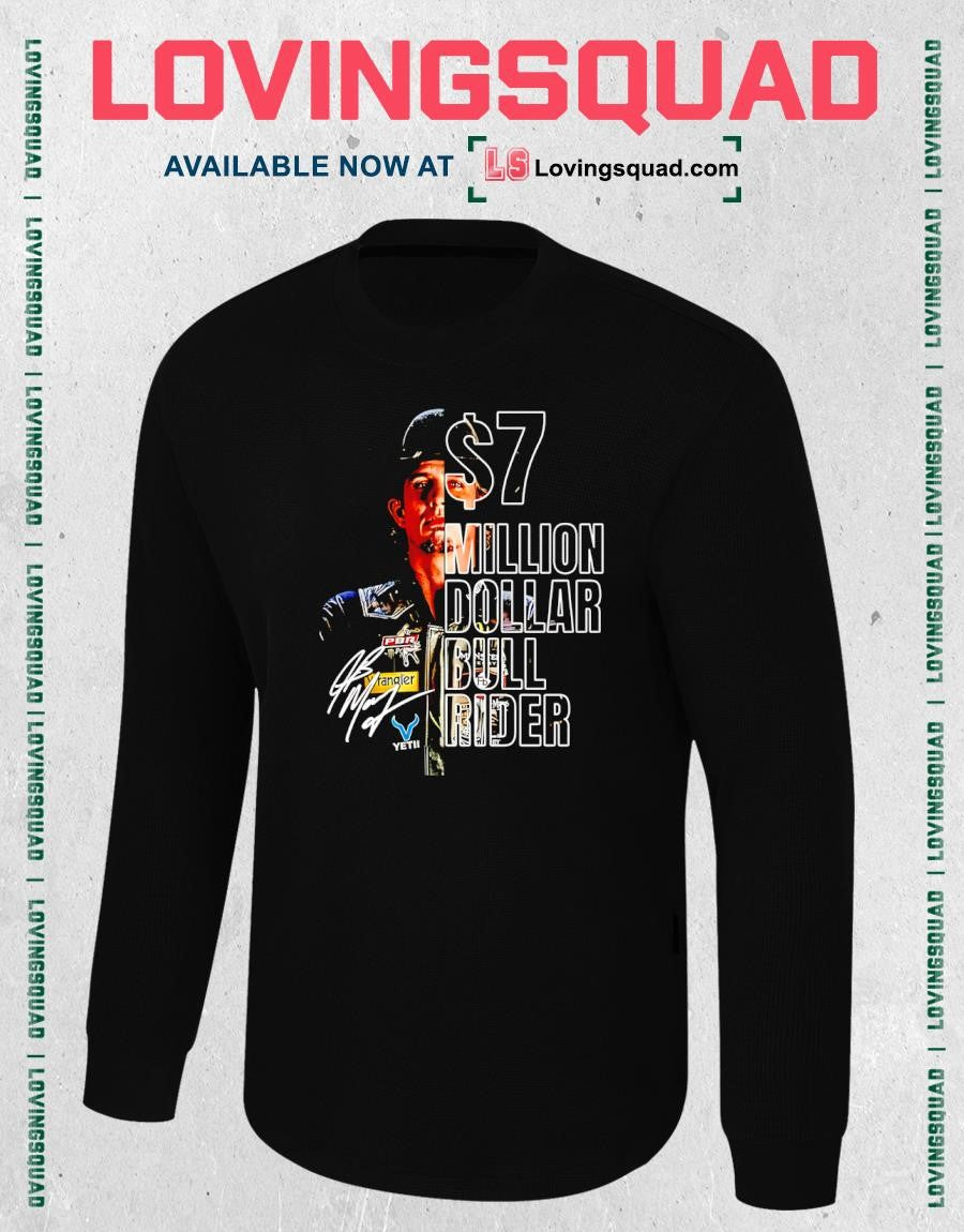 J B Mauney Pbr 7 Million Dollar Bull Rider Signature T-shirt