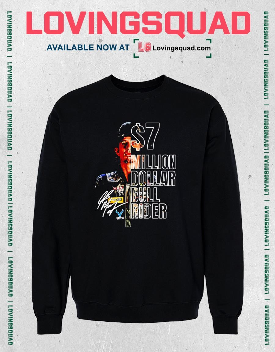 J B Mauney Pbr 7 Million Dollar Bull Rider Signature T-shirt