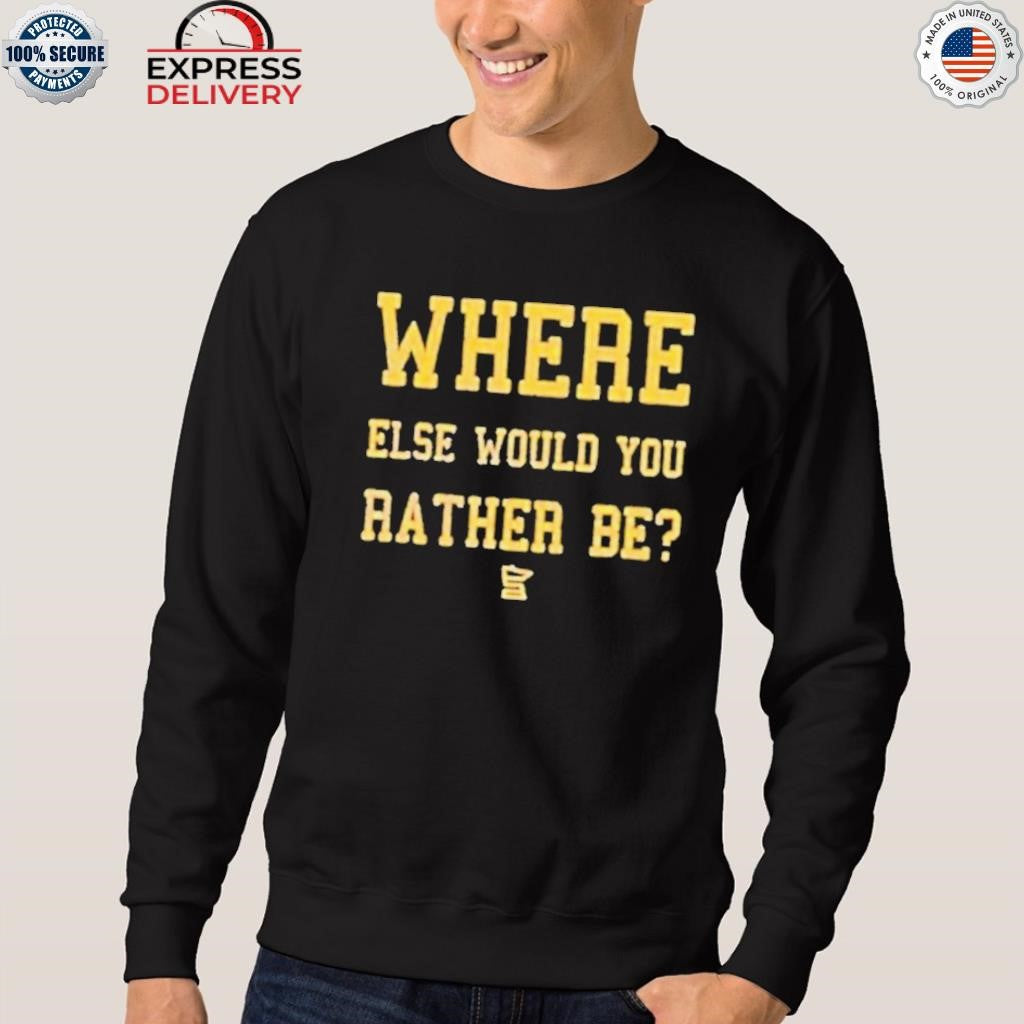 J.J. McCarthy Where Else Would You Rather Be Shirt