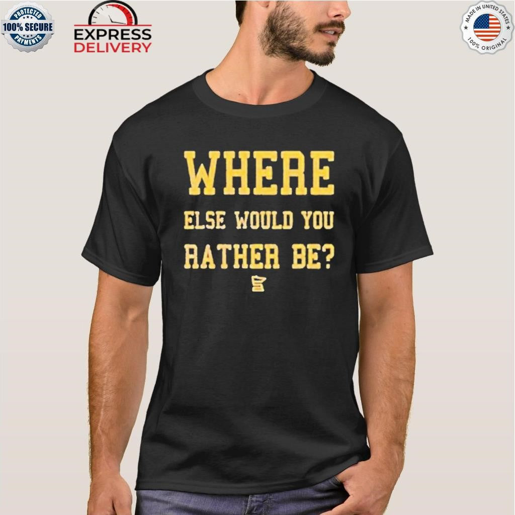 J.J. McCarthy Where Else Would You Rather Be Shirt