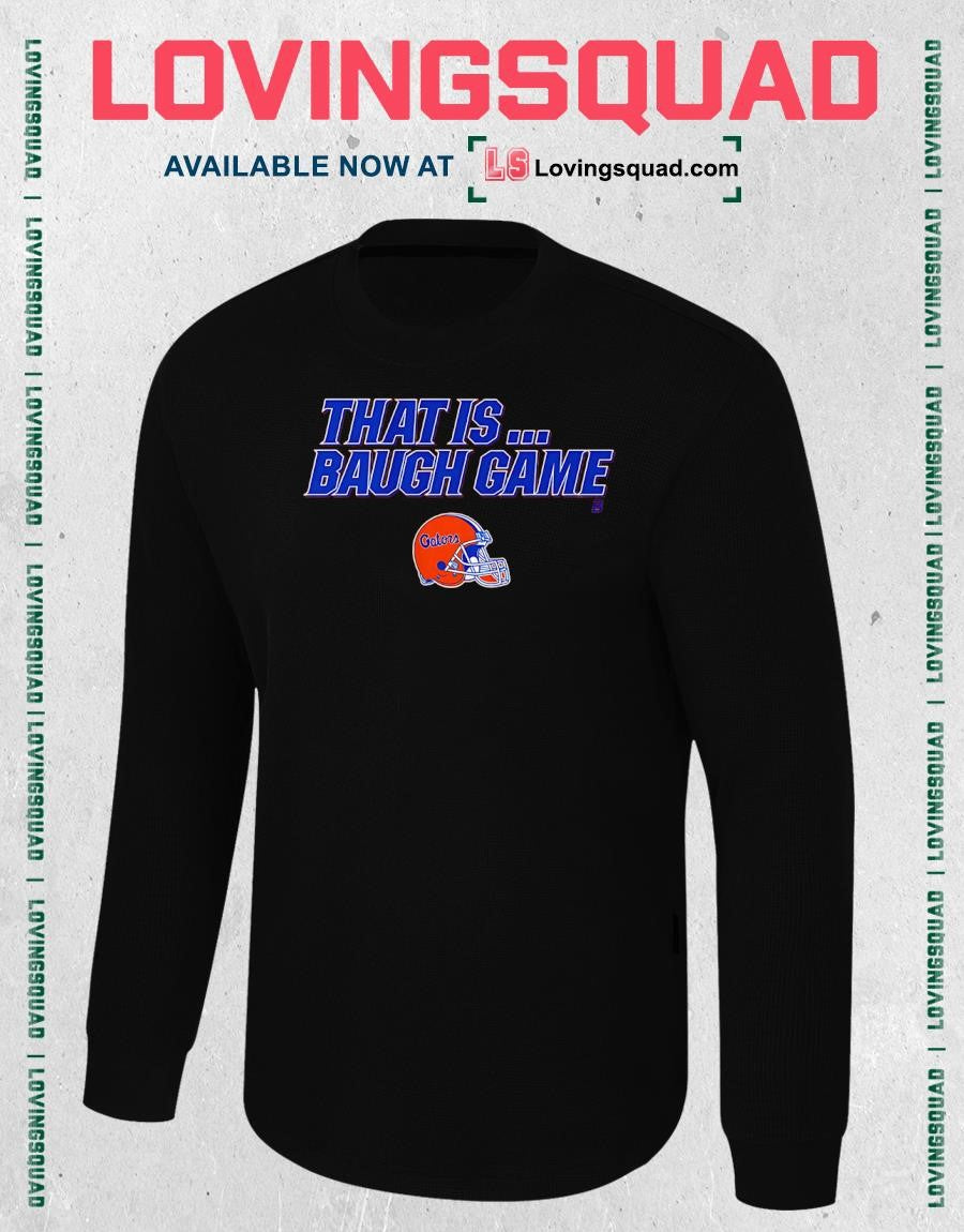 Jadan Baugh That Is Baugh Game Florida Gators T-shirt