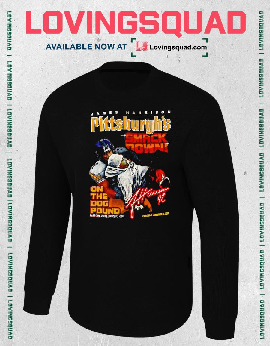 James Harrison Pittsburgh’s Smack Down on the Dog Pound T-shirt