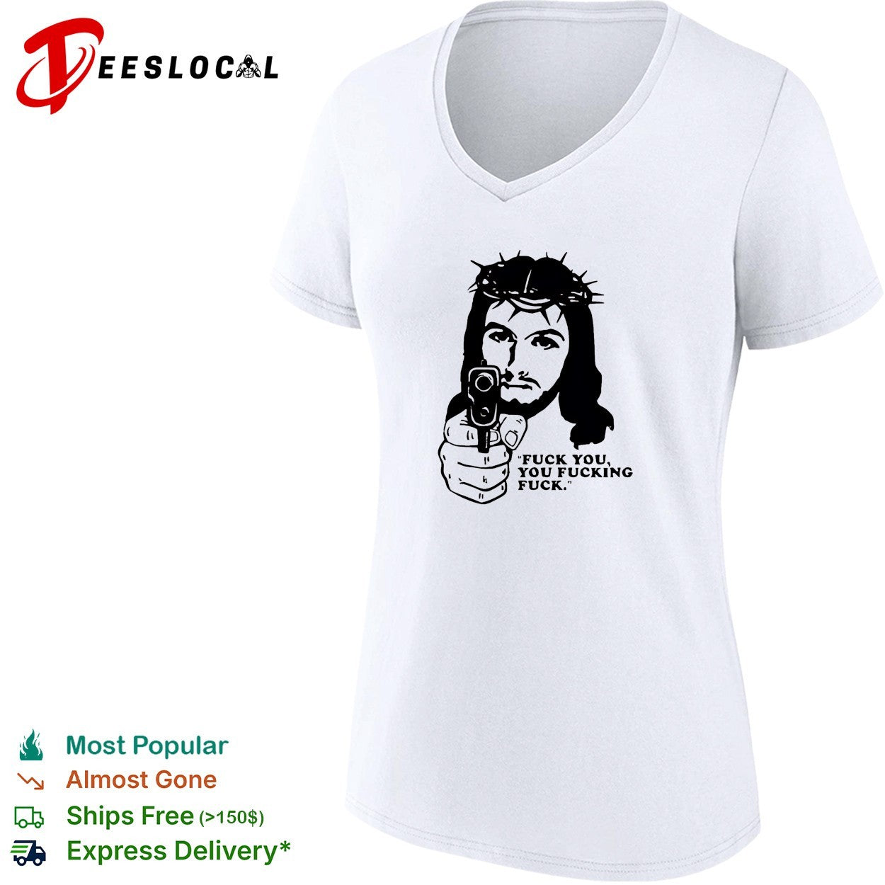 Jesus holding pistol with gun fuck you you fucking fuck shirt